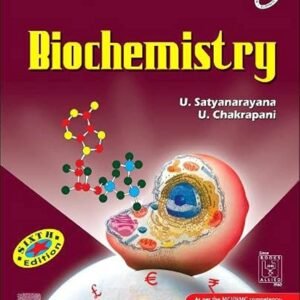 Biochemistry, 6e  by Satyanarayana